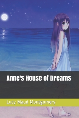 Anne's House of Dreams by L.M. Montgomery