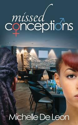 Missed Conceptions by Michelle De Leon