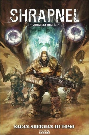 Shrapnel: Aristeia Rising by Sean Konot, Nick Sagan, Mark Long, Bagus Hutomo, M. Zachary Sherman, Jim Demonakos, Leos Ng