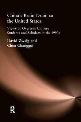 China'S Brain Drain To Uni Sta by David Zweig, Chen Changgui