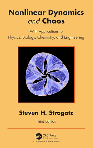 Nonlinear Dynamics and Chaos: With Applications to Physics, Biology, Chemistry, and Engineering by Steven Strogatz
