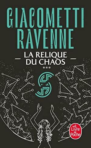 La Relique du chaos (La Saga Soleil noir, Tome 3) (La Saga Soleil noir, 3) by Éric Giacometti, Jacques Ravenne