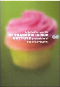 Ottantasette tragedie in due battute by Beppe Severgnini, Achille Campanile