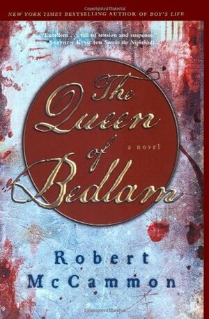 The Queen of Bedlam by Robert R. McCammon