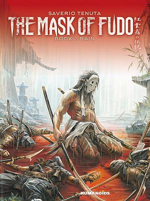 The Mask of Fudo Vol.2 : Rain by Saverio Tenuta