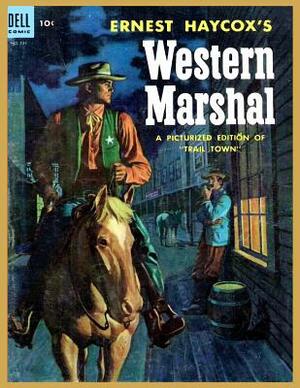 Ernest Haycox's WESTERN MARSHAL: Four Color #534 by Dell Comics