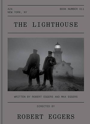 The Lighthouse Screenplay Book by Robert Eggers, Max Eggers