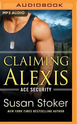 Claiming Alexis by Susan Stoker