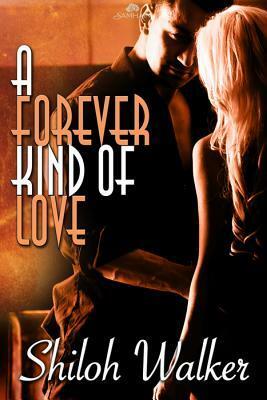 A Forever Kind of Love by Shiloh Walker
