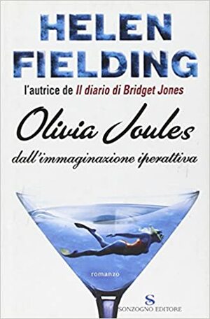Olivia Joules dall'immaginazione iperattiva by Helen Fielding