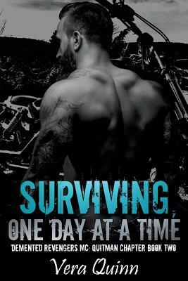 Surviving, One Day at a Time by Maggie Kerns, Vera Quinn