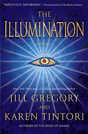 The Illumination by Jill Gregory, Karen Tintori