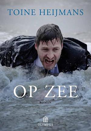 Op zee: Roman by Toine Heijmans