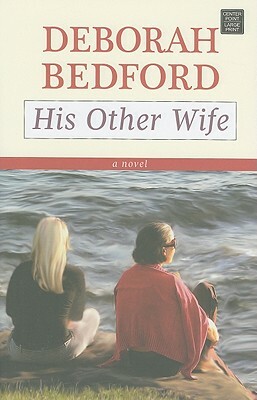 His Other Wife by Deborah Bedford