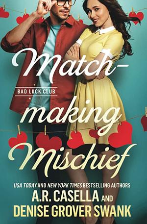 Matchmaking Mischief by Denise Grover Swank, Angela Casella