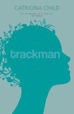 Trackman by Catriona Child