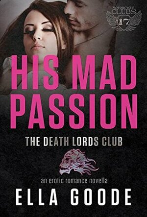 His Mad Passion by Ella Goode