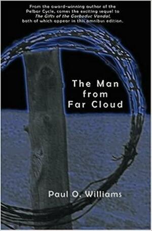 The Man from Far Cloud by Paul O. Williams