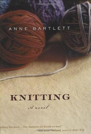 Knitting by Anne Bartlett