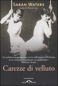 Carezze di velluto by Fabrizio Ascari, Sarah Waters