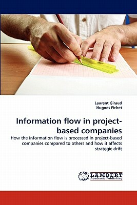 Information Flow in Project-Based Companies by Laurent Giraud, Hugues Fichet