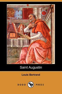 Saint Augustin (Dodo Press) by Louis Bertrand