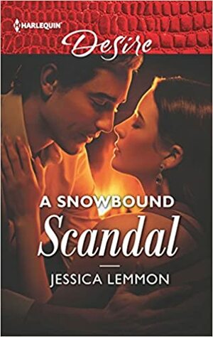 A Snowbound Scandal: A stranded together reunion romance by Jessica Lemmon