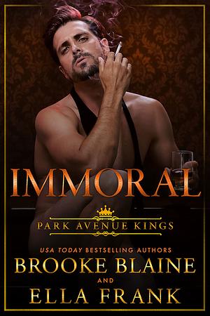 Immoral by Brooke Blaine, Ella Frank