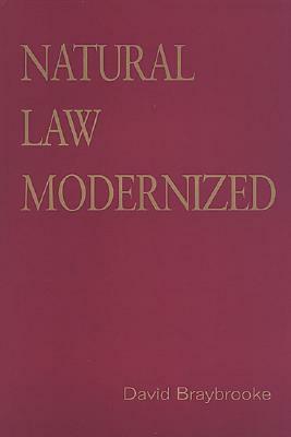 Natural Law Modernized by David Braybrooke