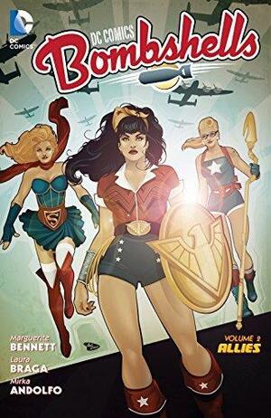 DC Comics: Bombshells Vol. 2: Allies by Marguerite Bennett, Laura Braga