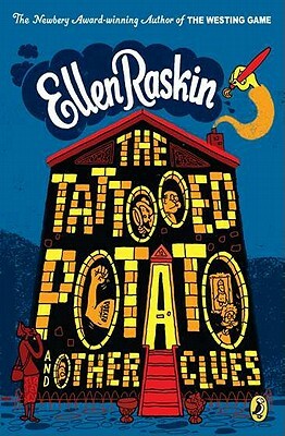 The Tattooed Potato and Other Clues by Ellen Raskin