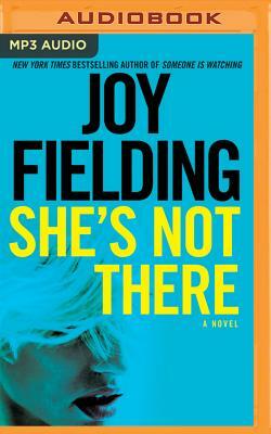 She's Not There by Joy Fielding