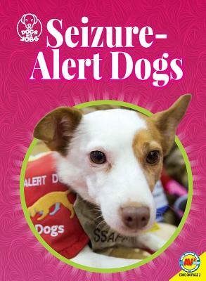 Seizure-Alert Dogs by Kara L. Laughlin