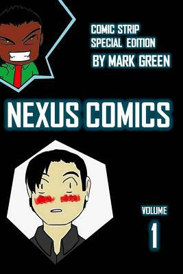 Nexus Comic - Volume 1: (Omake special edition) by Mark John Green