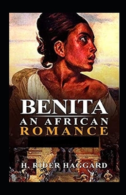 benita an african romance illustrated by H. Rider Haggard