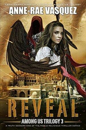 Reveal by Anne-Rae Vasquez, Anne-Rae Vasquez
