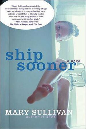 Ship Sooner: A Novel by Mary Sullivan