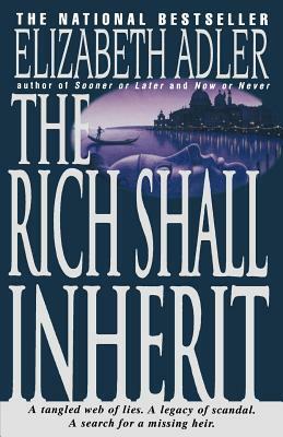 The Rich Shall Inherit by Elizabeth Adler