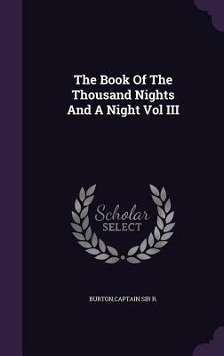 The Book of the Thousand Nights and a Night Vol III by Anonymous