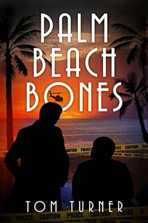 Palm Beach Bones by Tom Turner