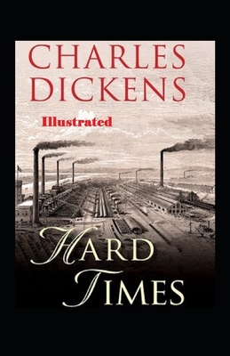 Hard Times Illustrated by Charles Dickens