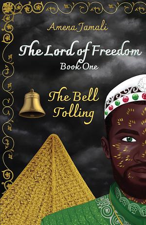 The Bell Tolling by Amena Jamali