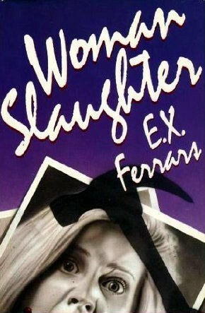 Woman Slaughter by Elizabeth E.X. Ferrars
