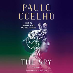 The Spy: A novel by Paulo Coelho