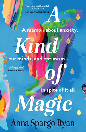 A Kind of Magic by Anna Spargo-Ryan