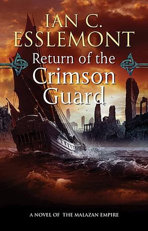 Return of The Crimson Guard by Ian C. Esslemont