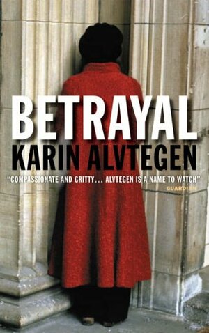 Betrayal by Karin Alvtegen