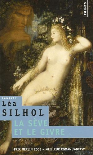 La Sève et le Givre by Léa Silhol