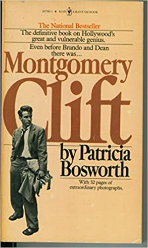 Montgomery Clift by Patricia Bosworth