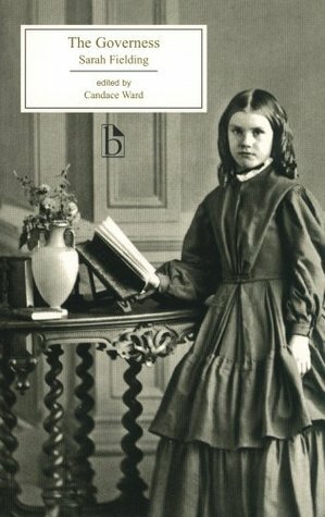 The Governess; or, The Little Female Academy by Sarah Fielding, Candace Ward